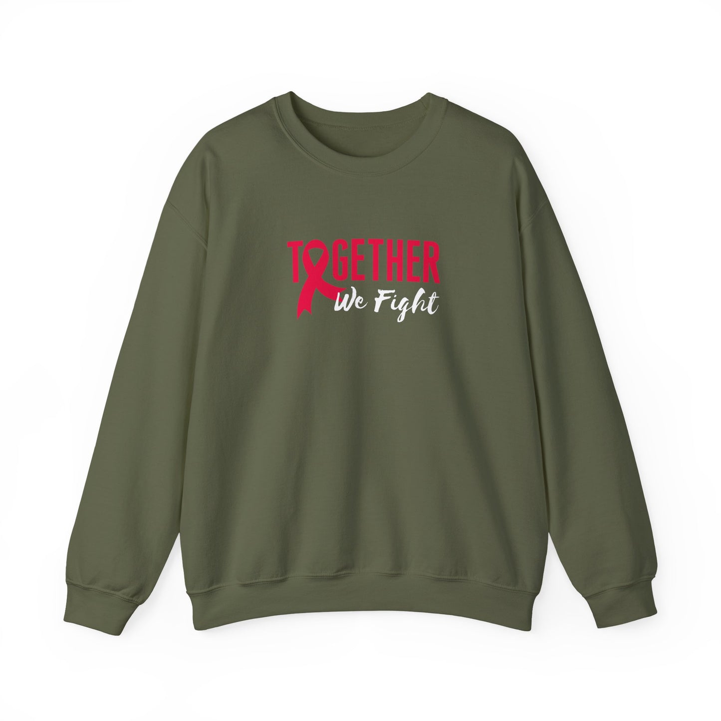 "Together We Fight" Sweatshirt