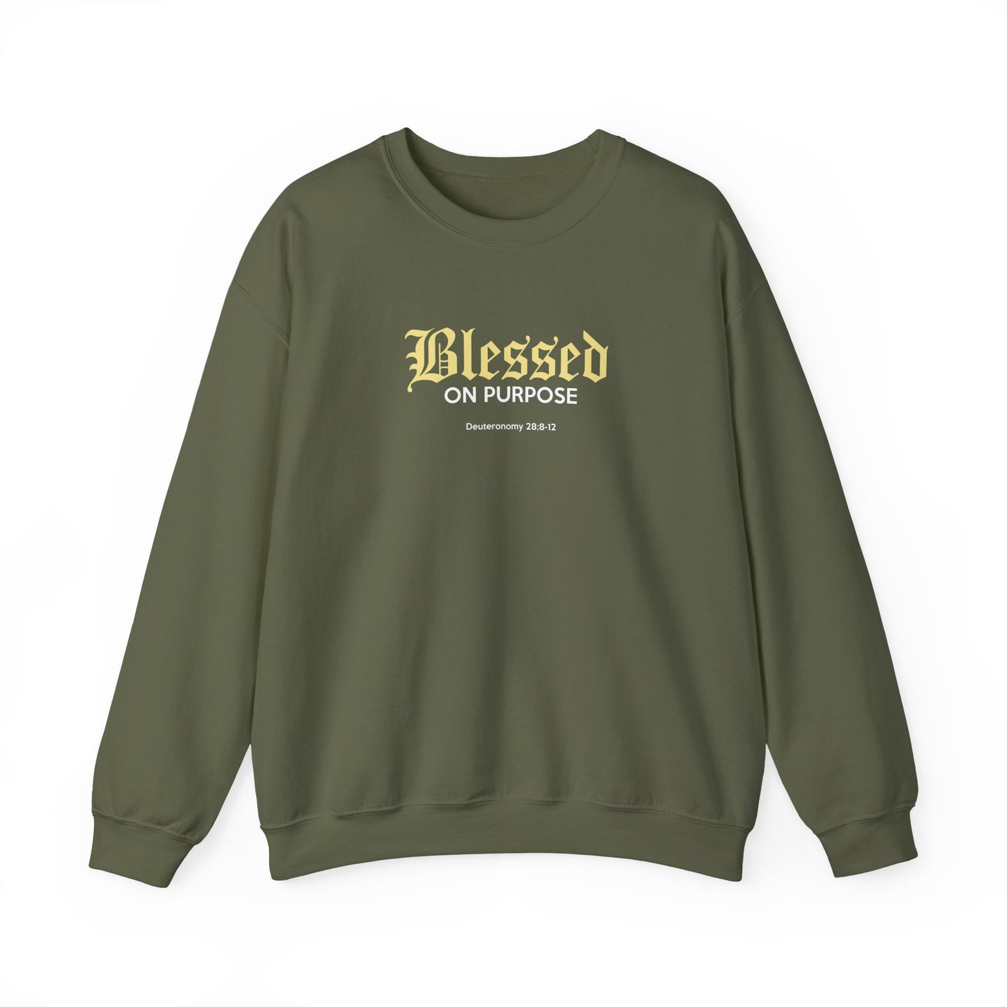 Blessed on Purpose - Proverbs 28:6 Sweatshirt