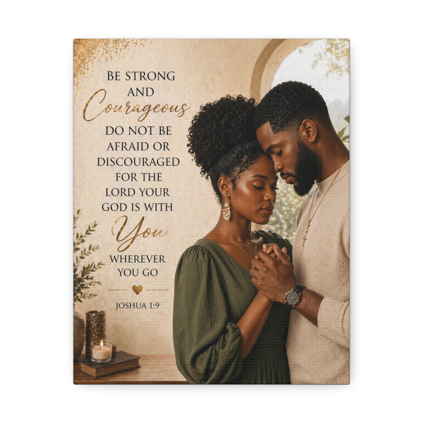 Stretched Canvas - "Be Strong and Courageous" Scripture Wall Art (Joshua 1:9)
