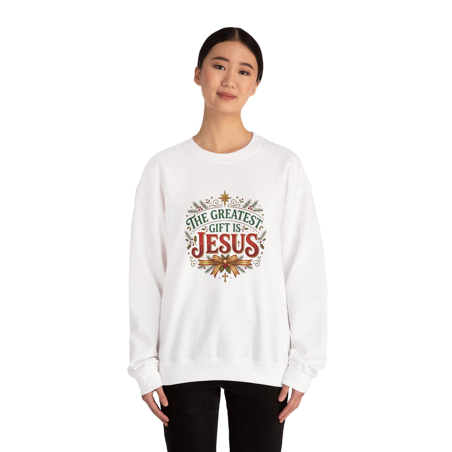 The Greatest Gift Is Jesus  Sweatshirt