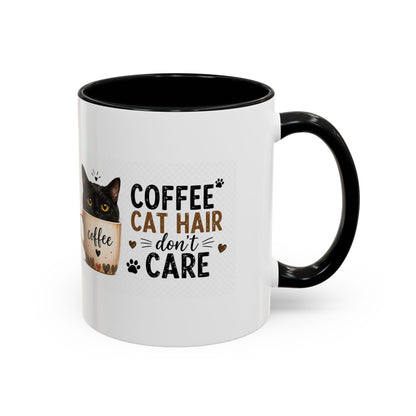 Coffee & Cat Hair Mug — "Coffee, Cat Hair, Don't Care" Accent Ceramic Coffee Mug (11/15oz)
