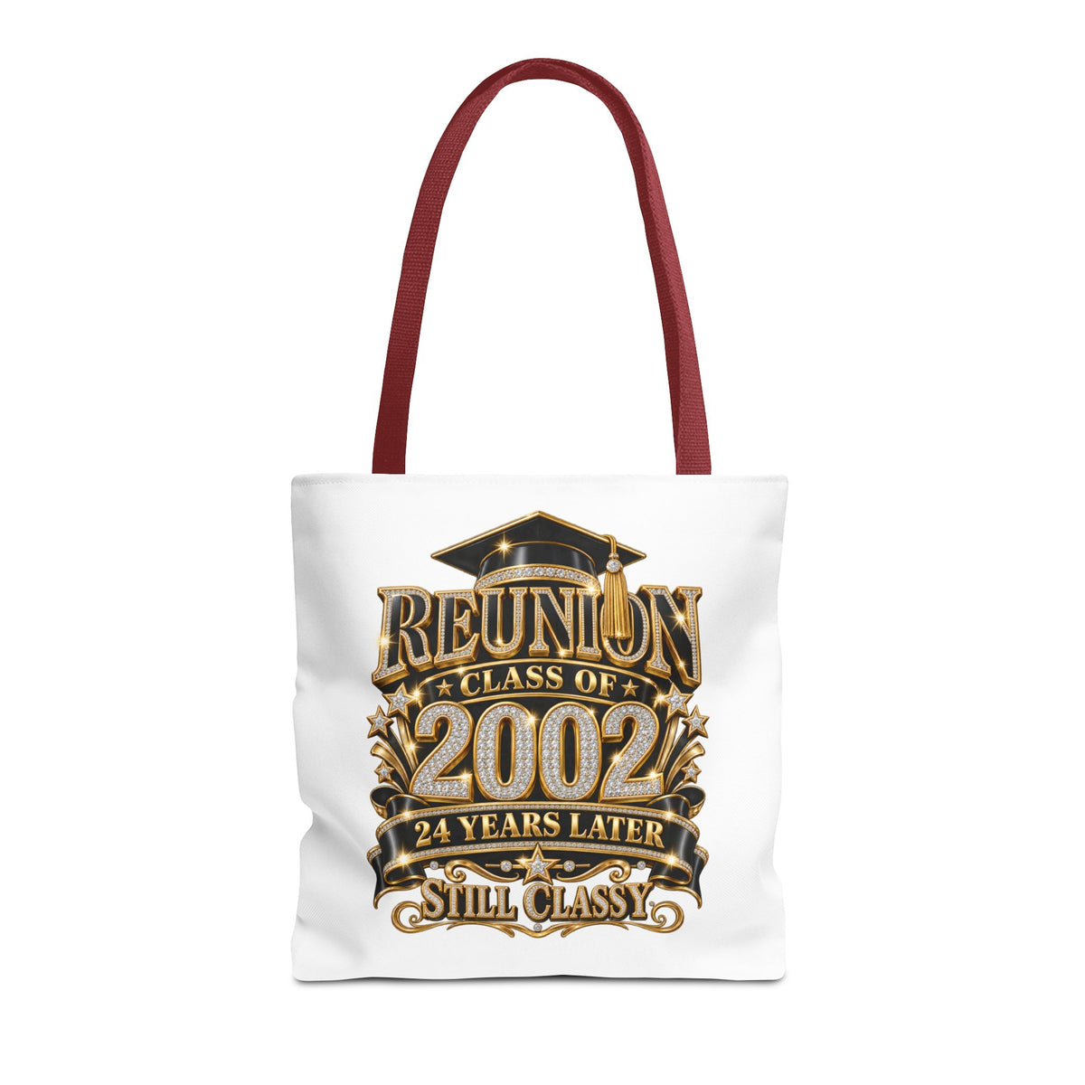 Class of 2002 Reunion Tote Bag — 24 Years Later "Still Classy" Graduation Keepsake