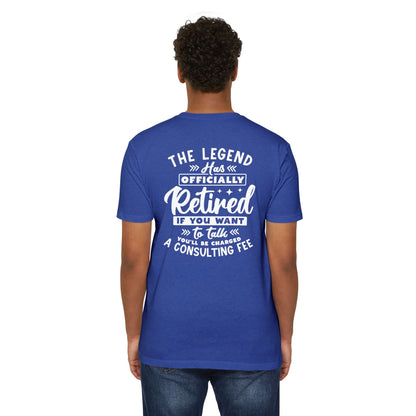 Retired Legend T-Shirt — "The Legend Has Officially Retired" Funny Retirement Tee