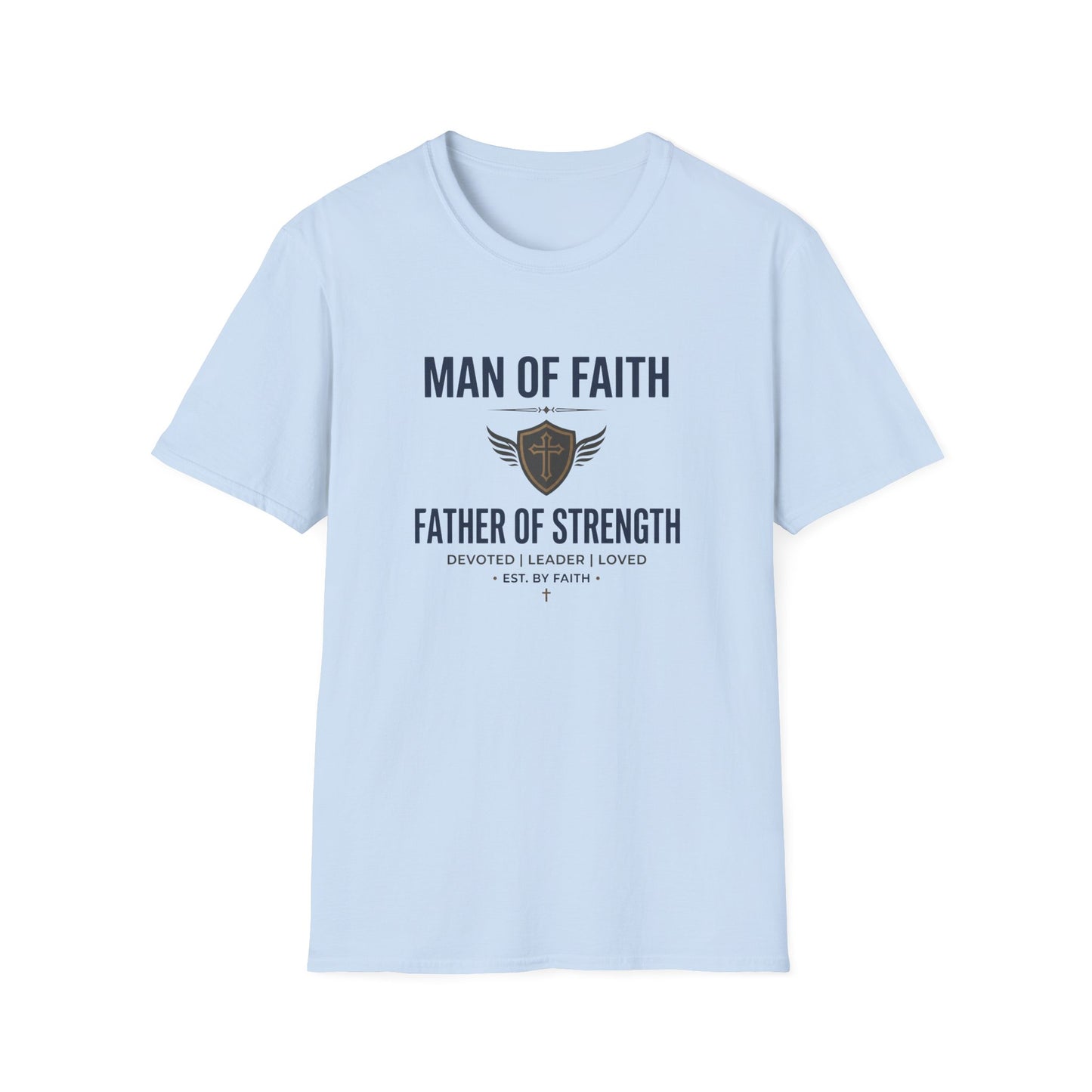 Man of Faith "Father of Strength" T-Shirt