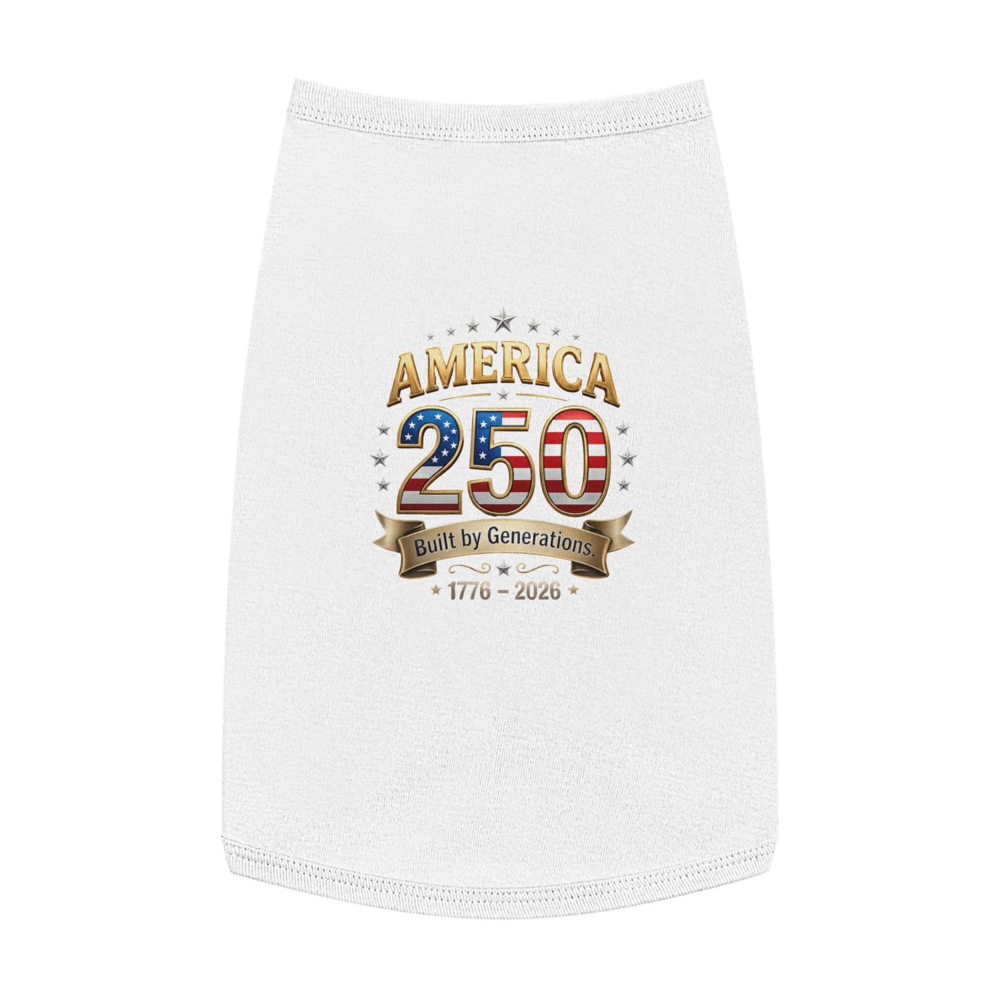 America 250 Pet Tank Top – 'Built by Generations' Patriotic Dog Shirt (1776–2026)