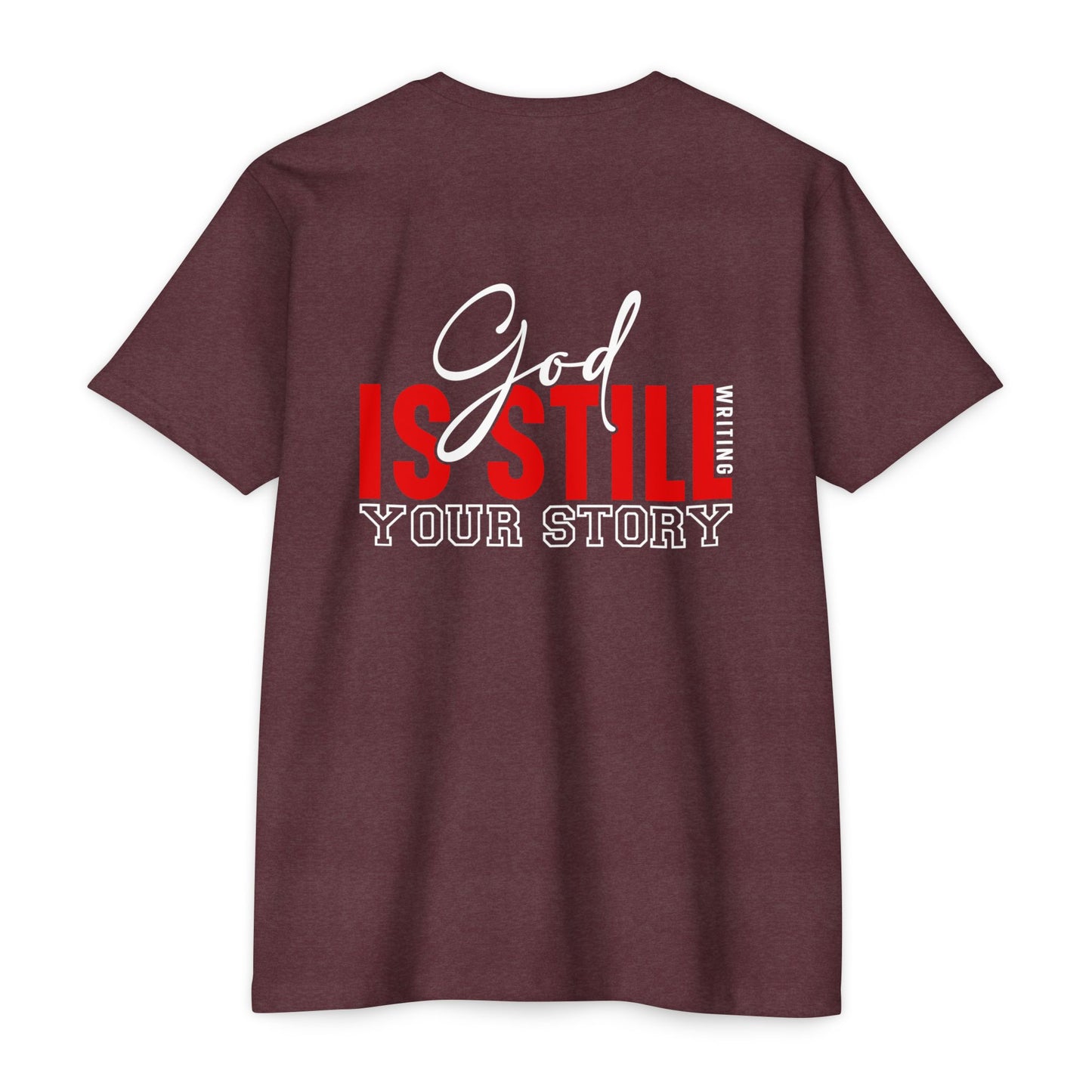 God Is Still Writing Your Story T-Shirt