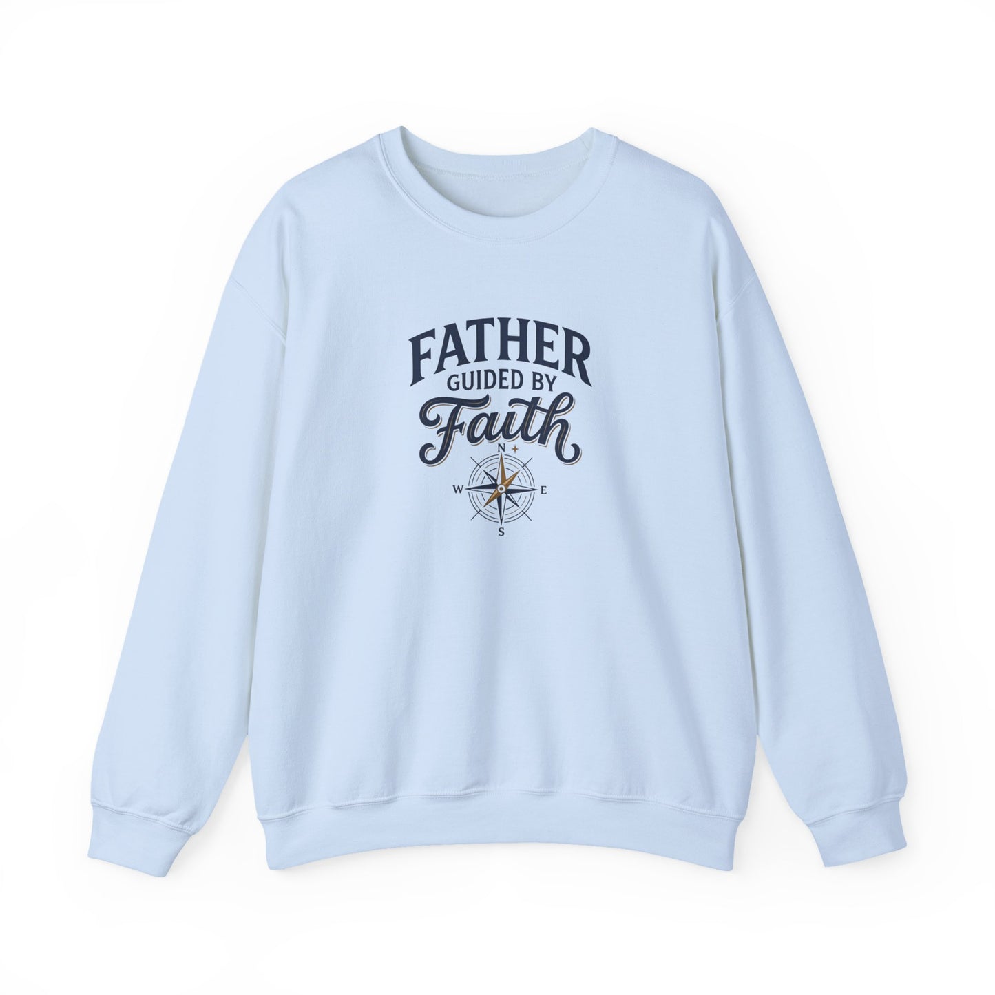Father Guided By Faith Crewneck Sweatshirt