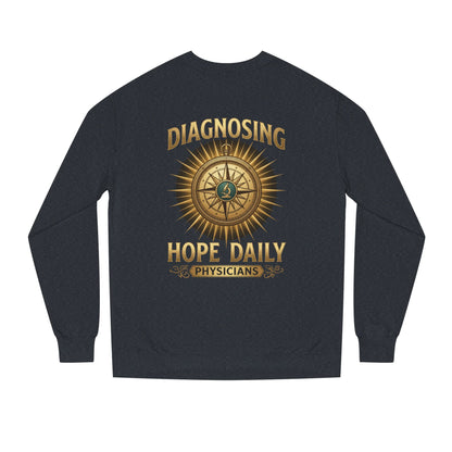Diagnosing Hope Daily Physicians Sweatshirt
