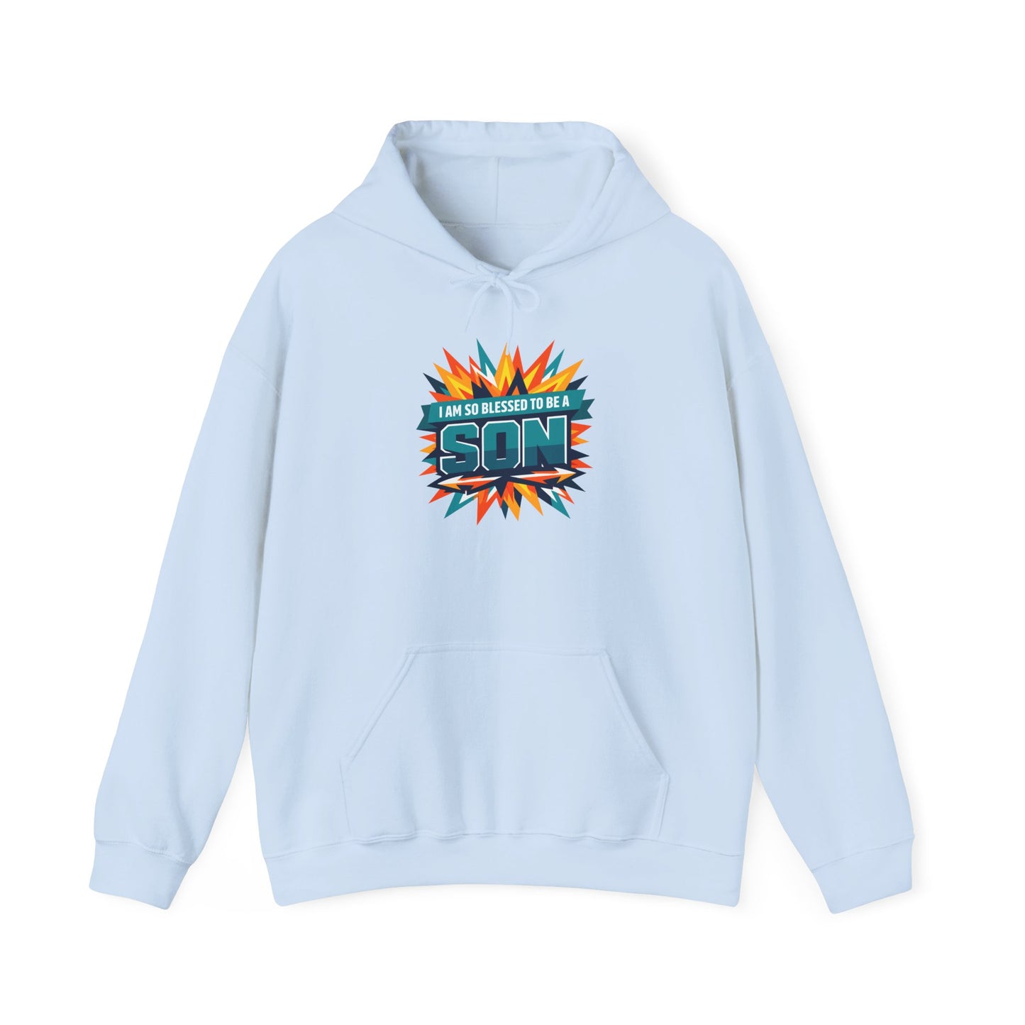 I Am So Blessed To Be A Son Hoodie
