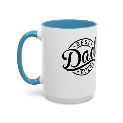 Best Dad Ever Accent Coffee Mug — Black Handle & Inner Rim, Father's Day Gift (11oz & 15oz)