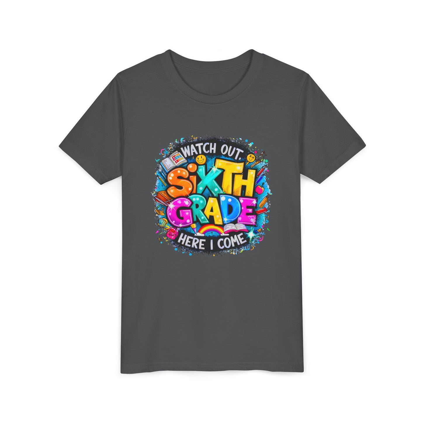 Youth Tee — "Watch Out Sixth Grade Here I Come" Back-to-School Graphic Shirt