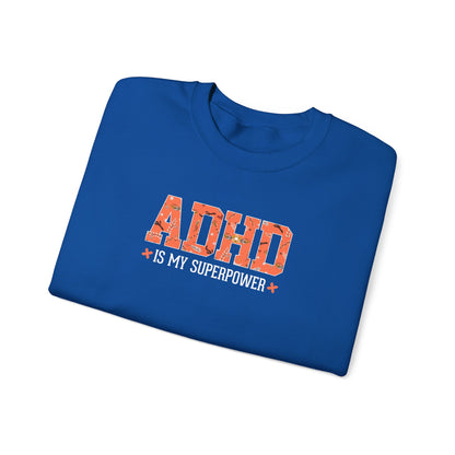 ADHD Is My Superpower Crewneck Sweatshirt