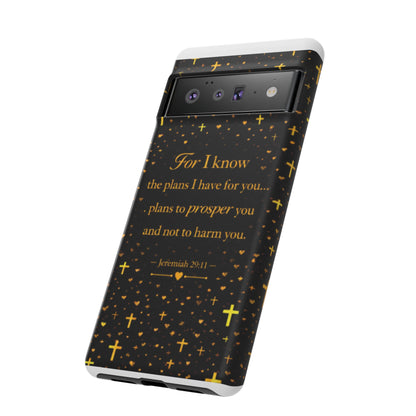 Phone Case — "For I Know" Jeremiah 29:11 Gold Cross Christian Tough Case