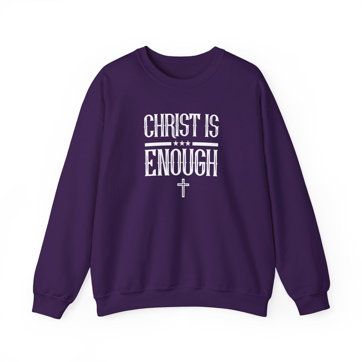 Christ Is Enough  Sweatshirt