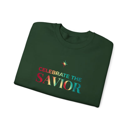 Celebrate the Savior Sweatshirt