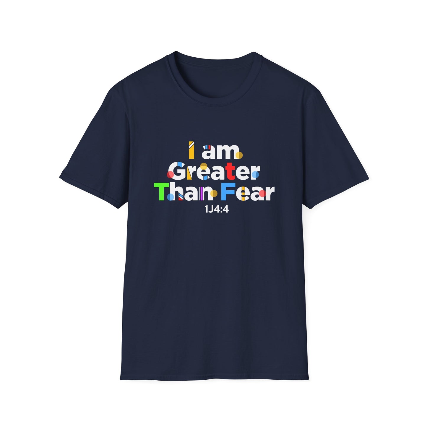 I Am Greater Than Fear 1j4:4 T-Shirt