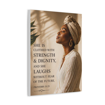 Proverbs 31:25 Stretched Canvas – Strength & Dignity Wall Art