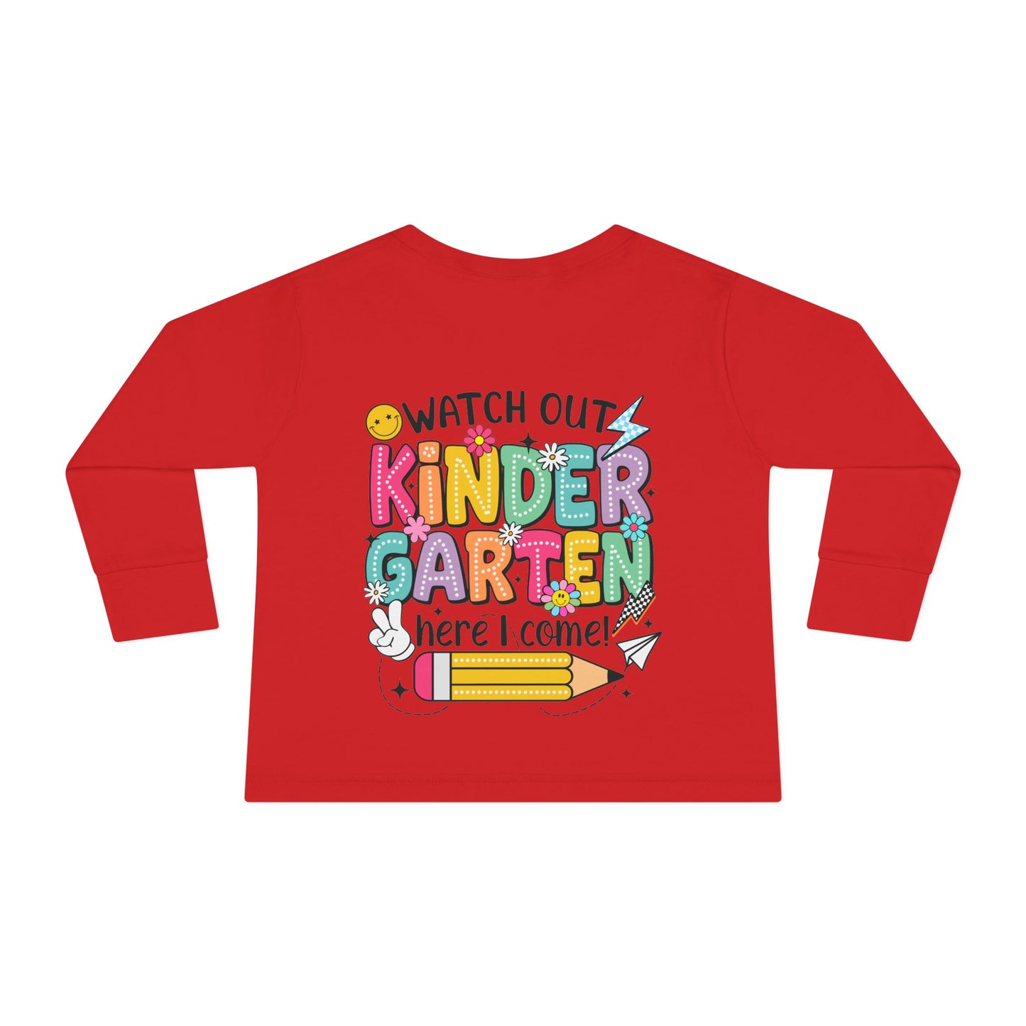 Kindergarten Here I Come Toddler Long Sleeve Tee