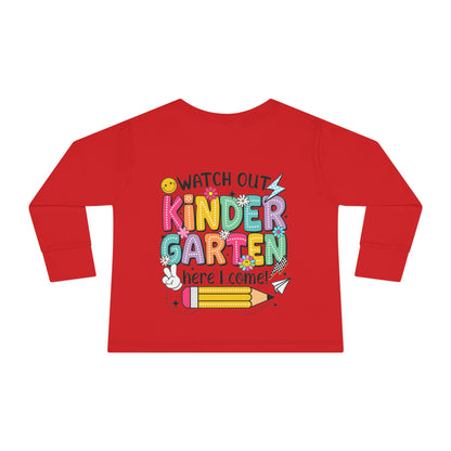 Kindergarten Here I Come Toddler Long Sleeve Tee