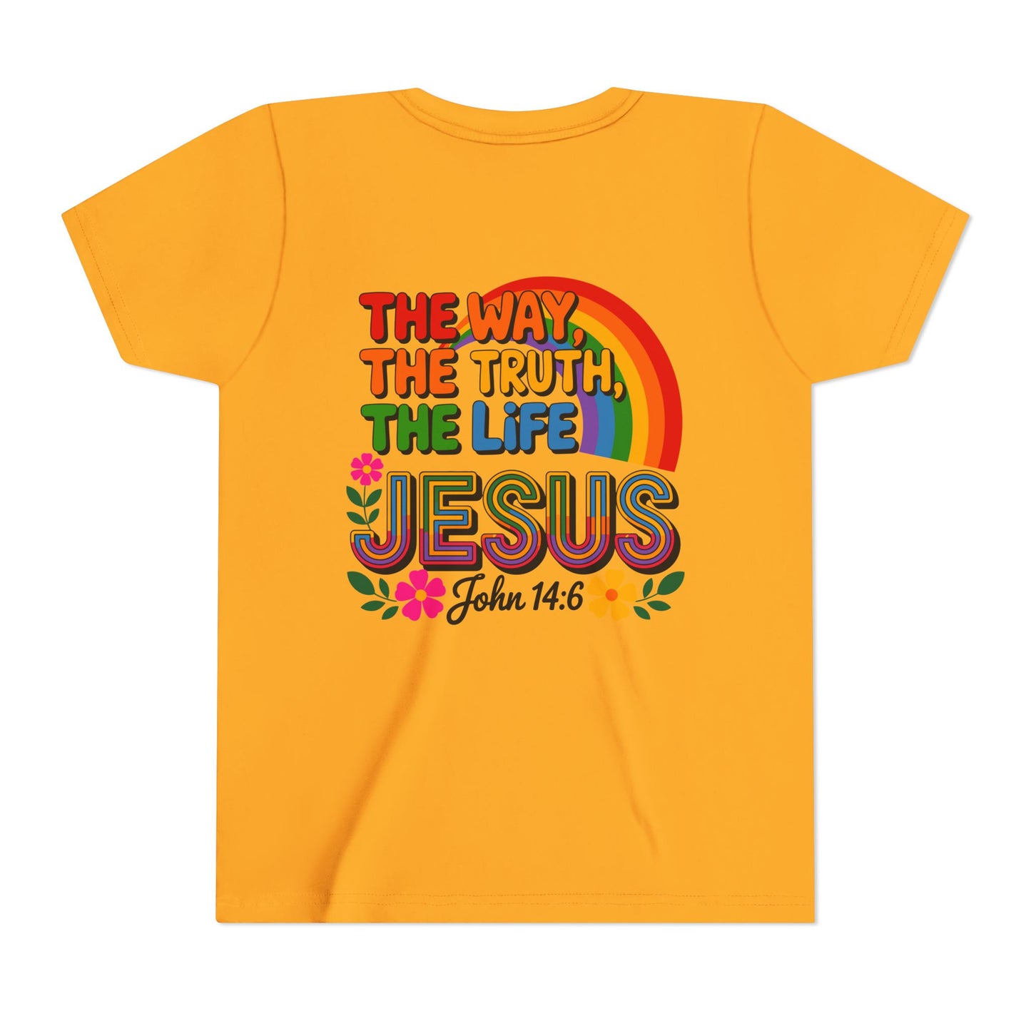 Youth Tee — "The Way, The Truth, The Life" Jesus John 14:6 Rainbow Christian Shirt