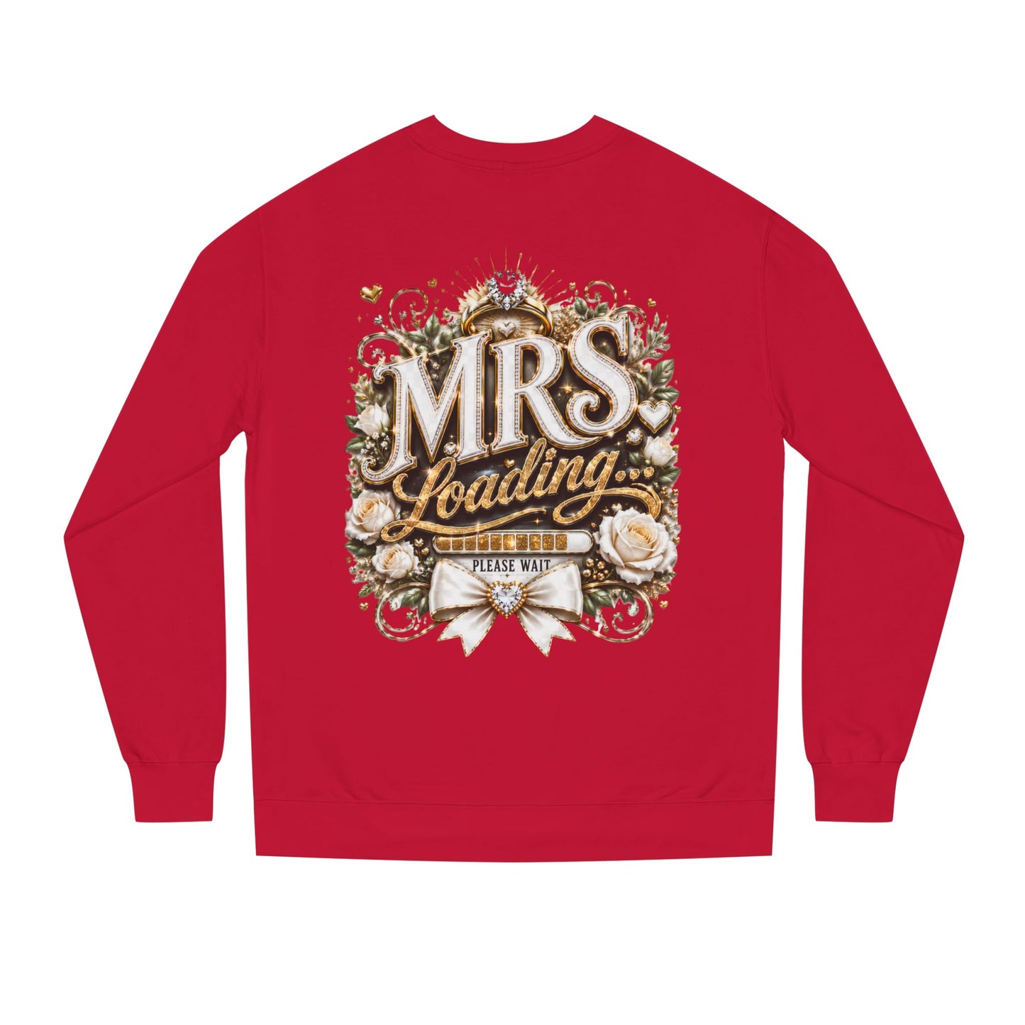 Mrs. Loading Crewneck Sweatshirt – Bridal Bachelorette 'Mrs. Loading' Sweater