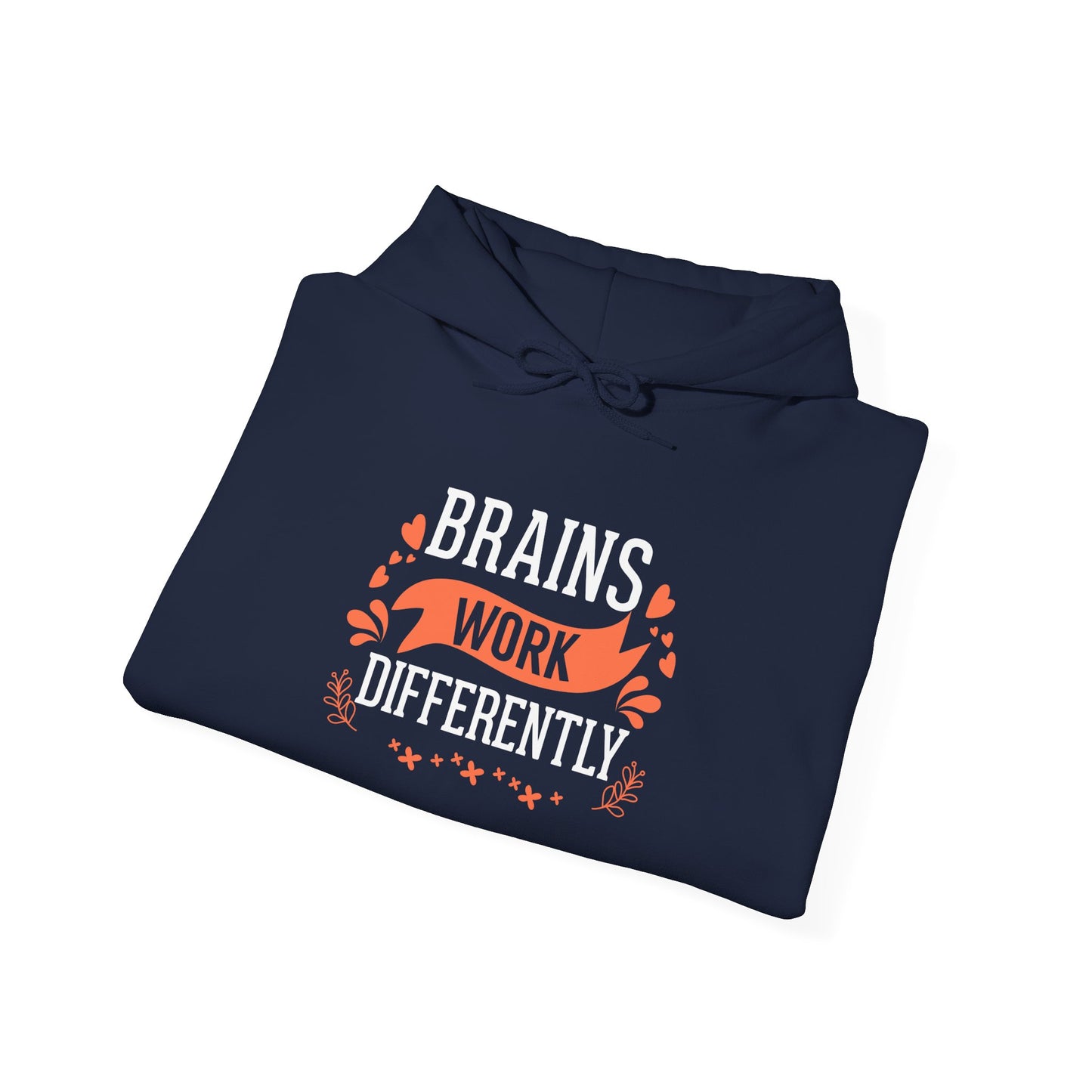 Brains Work Differently Hoodie