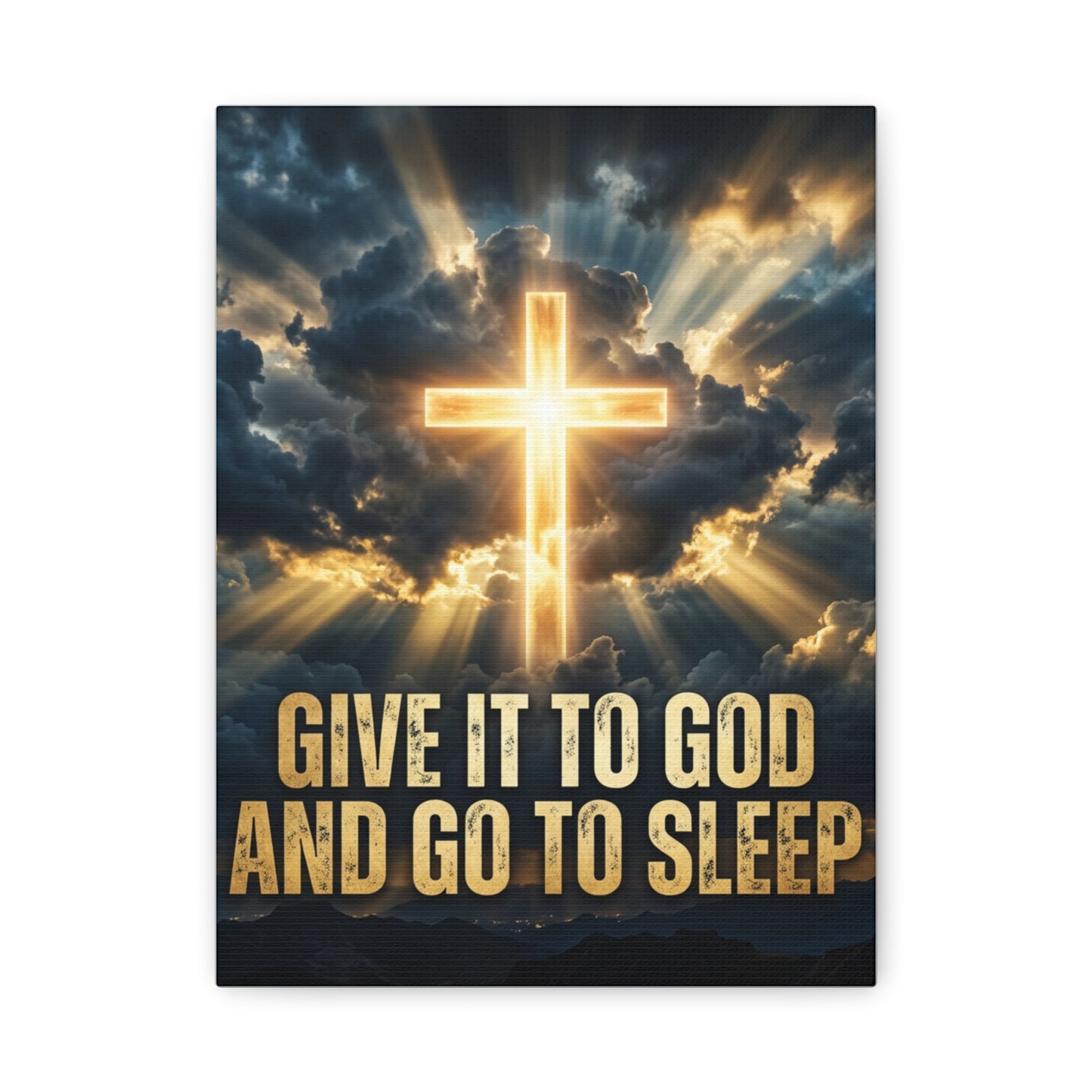 “Give It to God and Go to Sleep” Canvas Wall Art