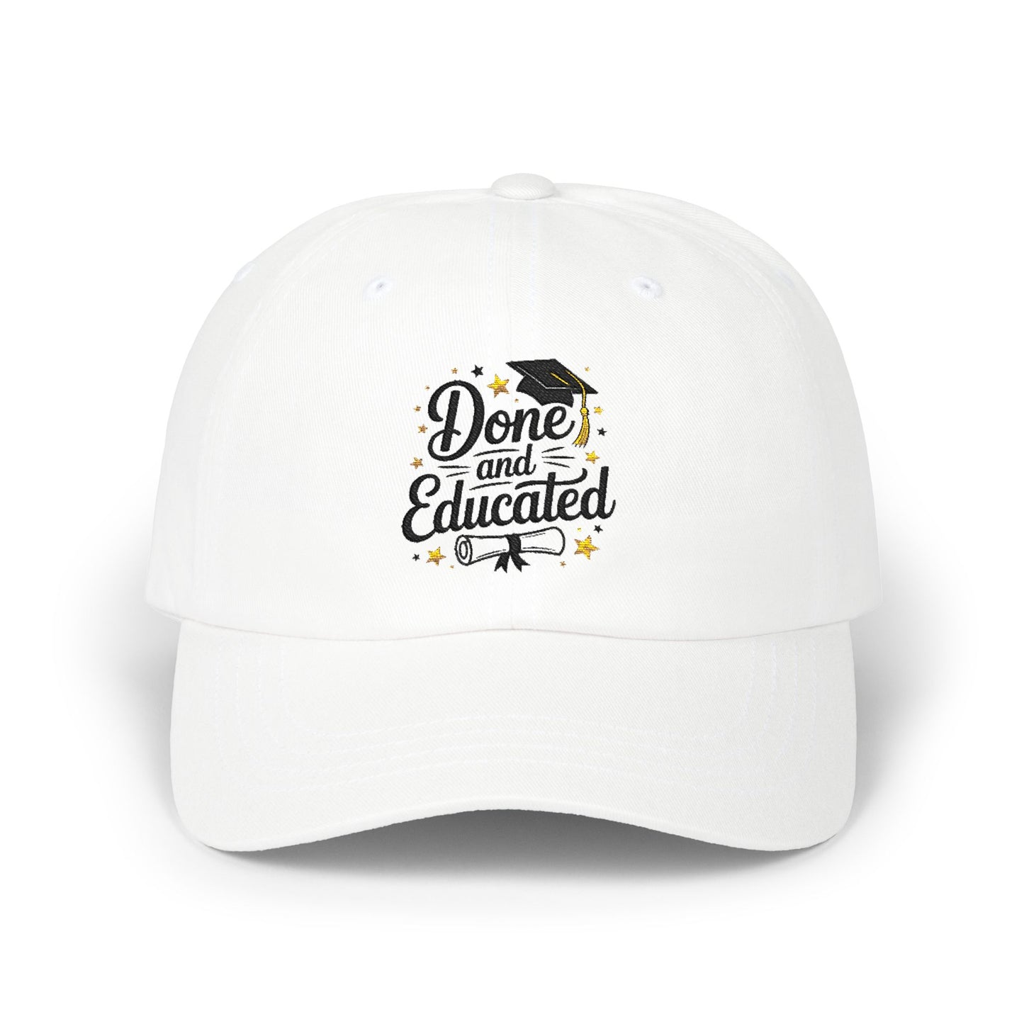 Graduation 'Done and Educated' Dad Cap – Classic Graduation Baseball Hat
