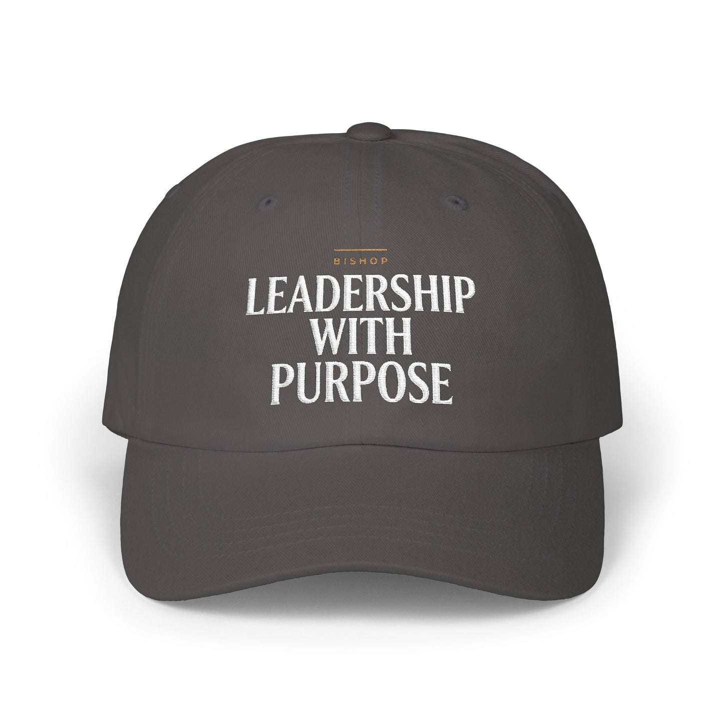 Leadership With Purpose Dad Cap — Inspirational Embroidered Baseball Hat
