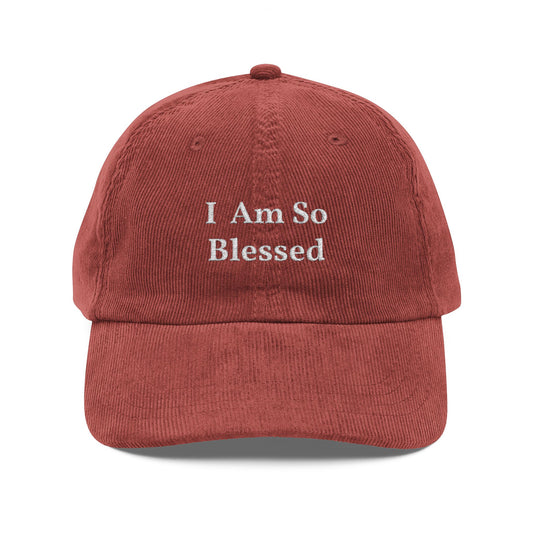 Corduroy Baseball Cap – "I Am So Blessed" Embroidered Vintage Hat