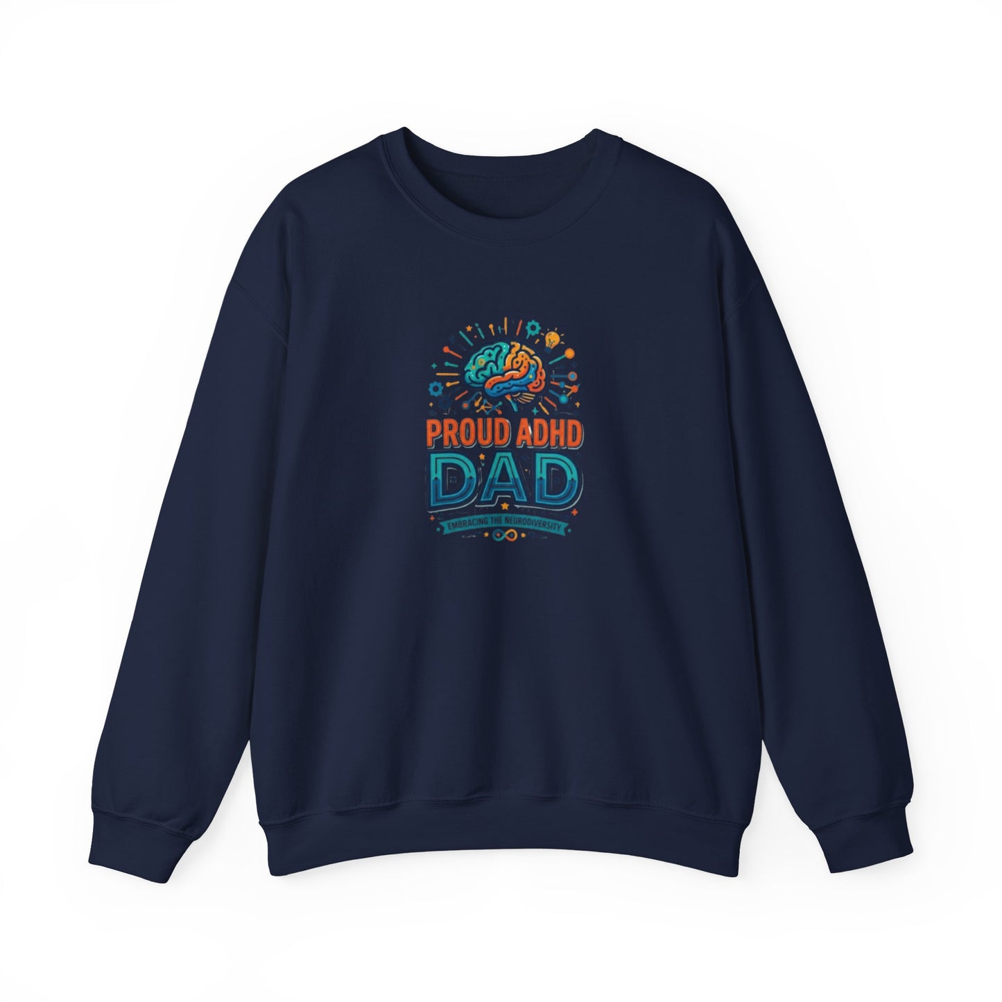 Proud ADHD Dad  Crewneck Sweatshirt
