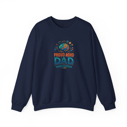 Proud ADHD Dad  Crewneck Sweatshirt