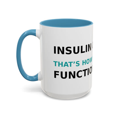 Christian Diabetes Coffee Mug – "Powered by Faith and a Little Bit of Insulin" Accent Mug (11/15oz)