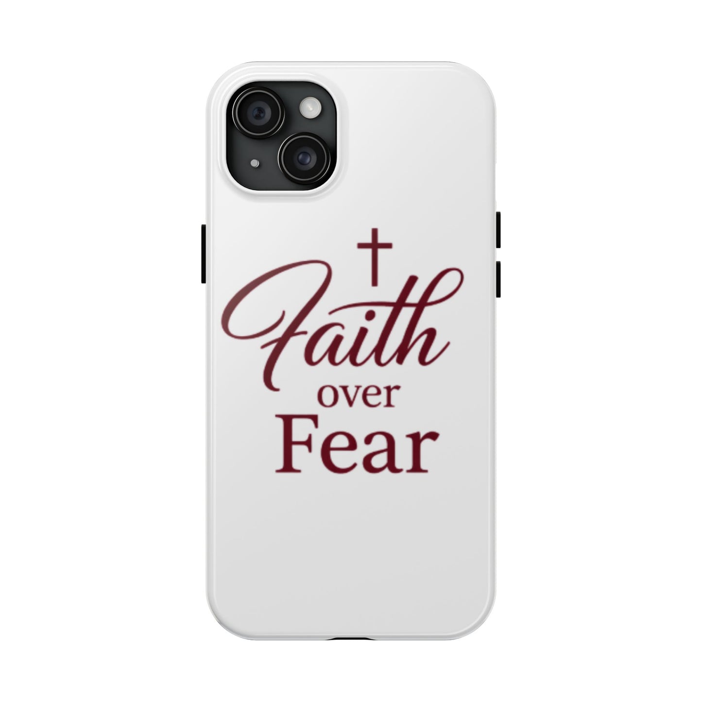 Faith Over Fear Tough Phone Case — Christian Inspirational Protective Phone Cover