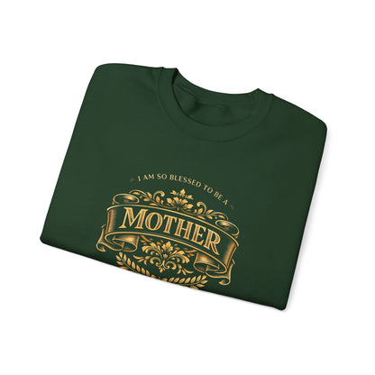 "I Am So Blessed to Be a Mother" Sweatshirt