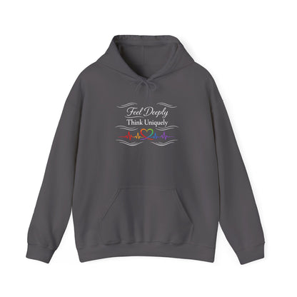 Feel Deeply Think Uniquely Hoodie