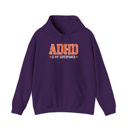 ADHD Is My Superpower Hoodie