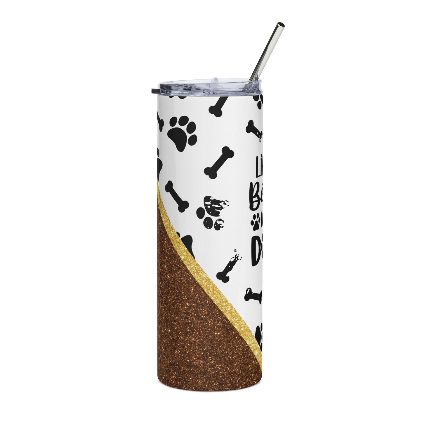 20oz Stainless Tumbler - "Life Is Better With Dogs" Paw Print Travel Cup