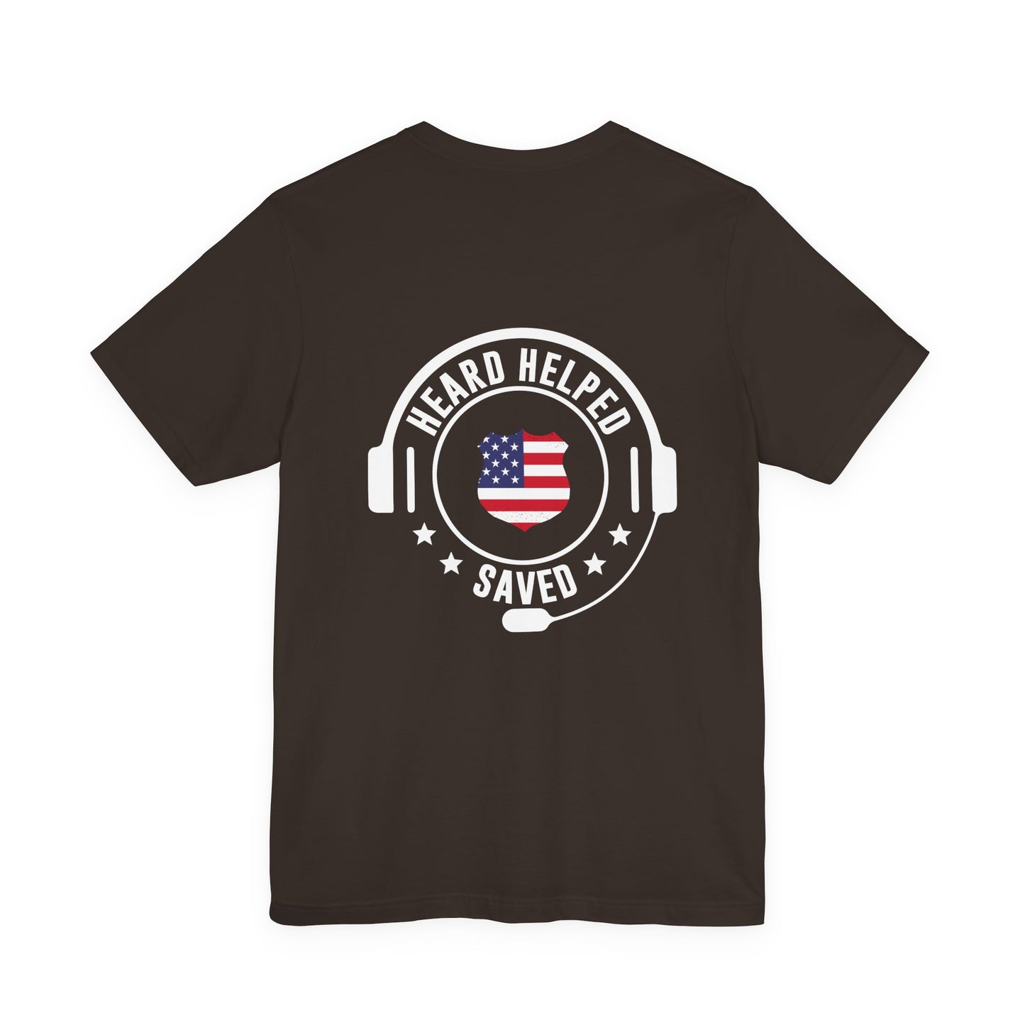 Heard Helped Saved Tee — Patriotic Call Center Headset T-Shirt