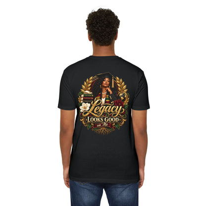 Legacy Looks Good On Me Graduation T‑Shirt