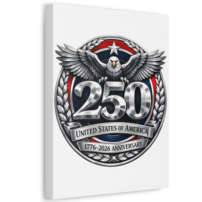 250th United States Anniversary Canvas — Patriotic Eagle Wall Art (1776–2026)