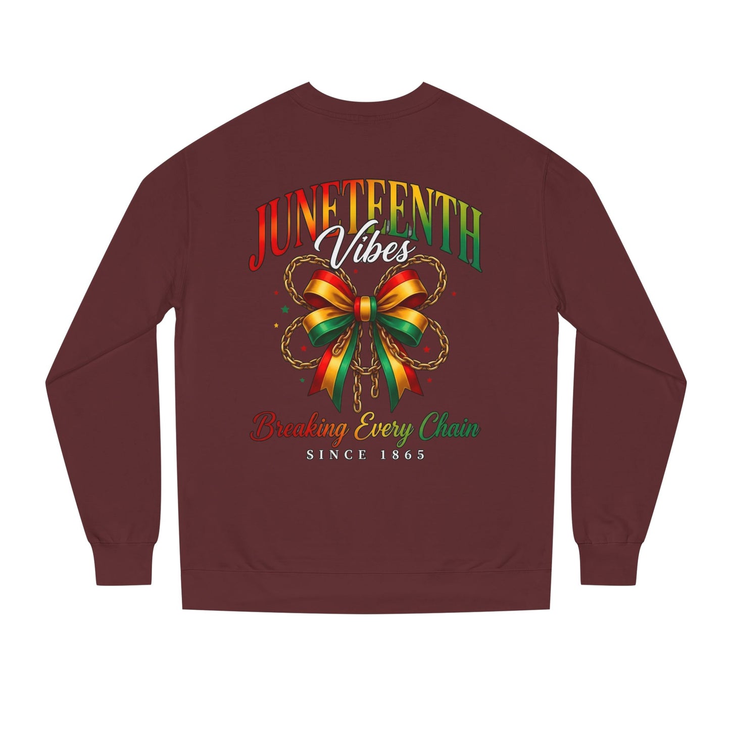 Juneteenth Crewneck Sweatshirt — "Breaking Every Chain" Celebration Pullover
