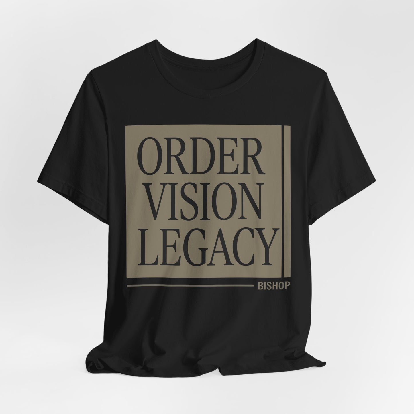 Order Vision Legacy Graphic Tee — Minimalist Inspirational Typography Shirt