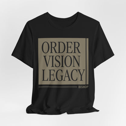 Order Vision Legacy Graphic Tee — Minimalist Inspirational Typography Shirt