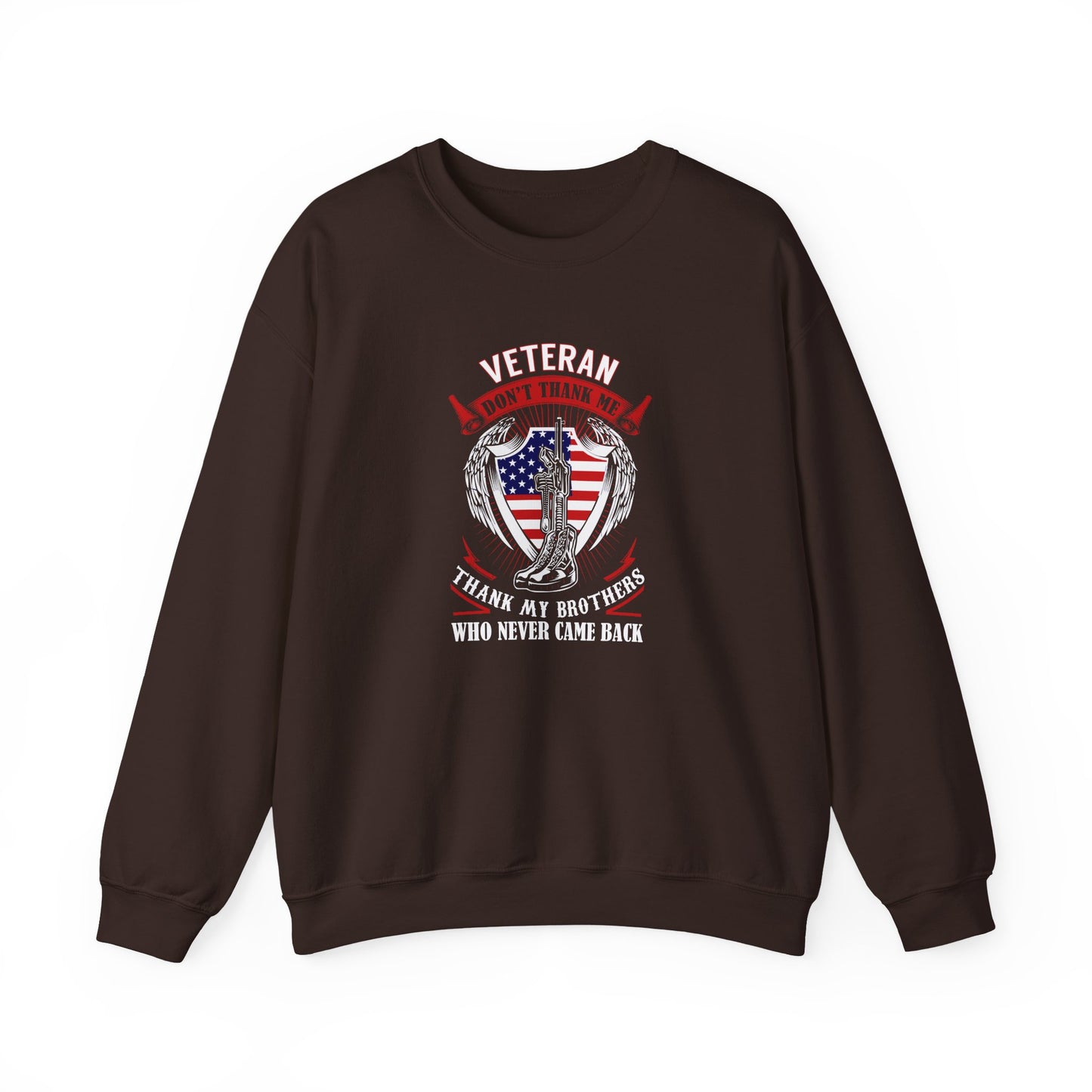 Veteran Tribute Thank My Brothers Who Never Came Back Sweatshirt