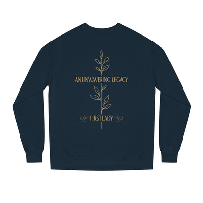 An Unwavering Legacy First Lady Sweatshirt
