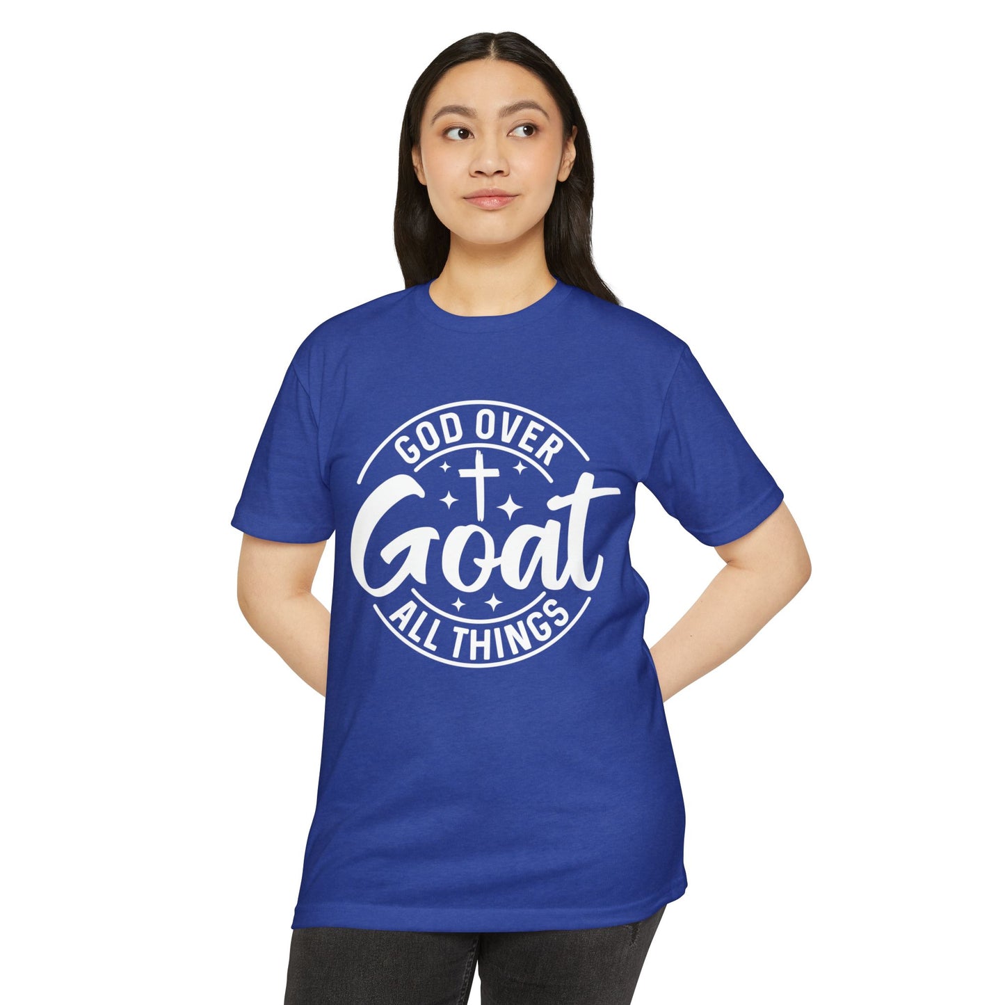 God Over Goat T-Shirt — Christian Faith Tee ("God Over Goat All Things")