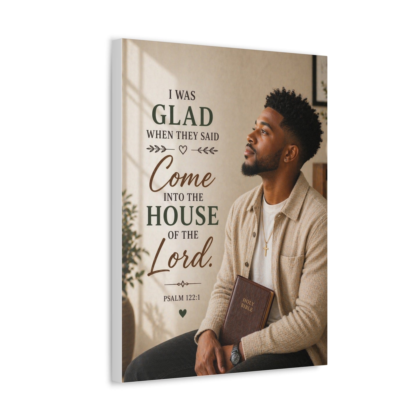 Stretched Canvas - "I Was Glad" Psalm 122:1 Inspirational Christian Wall Art
