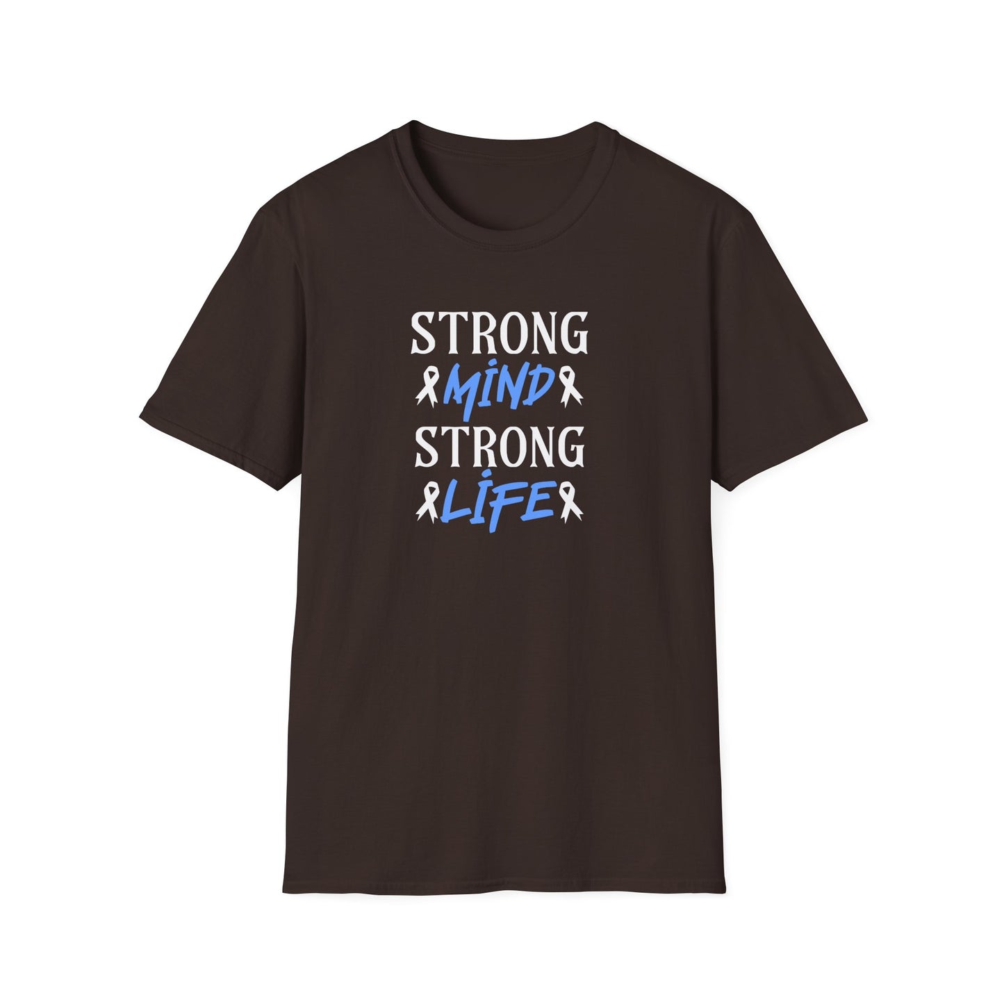 Strong mi̇nd Strong  Li̇fer T-Shirt