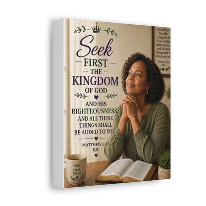 Seek First the Kingdom Canvas Wall Art — Christian Scripture Matthew 6:33 Prayer Decor